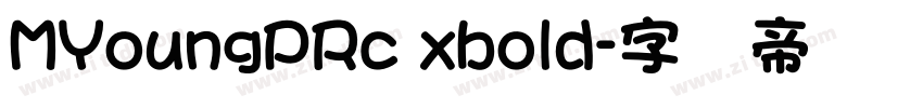 MYoungPRc xbold字体转换
